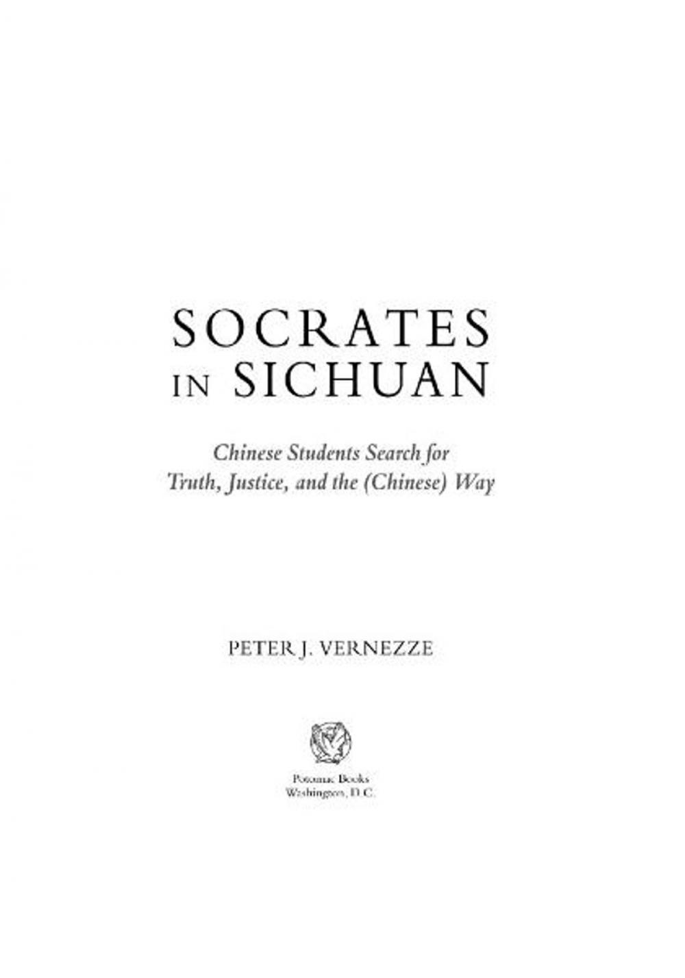 Big bigCover of Socrates in Sichuan: Chinese Students Search for Truth, Justice, and the (Chinese) Way