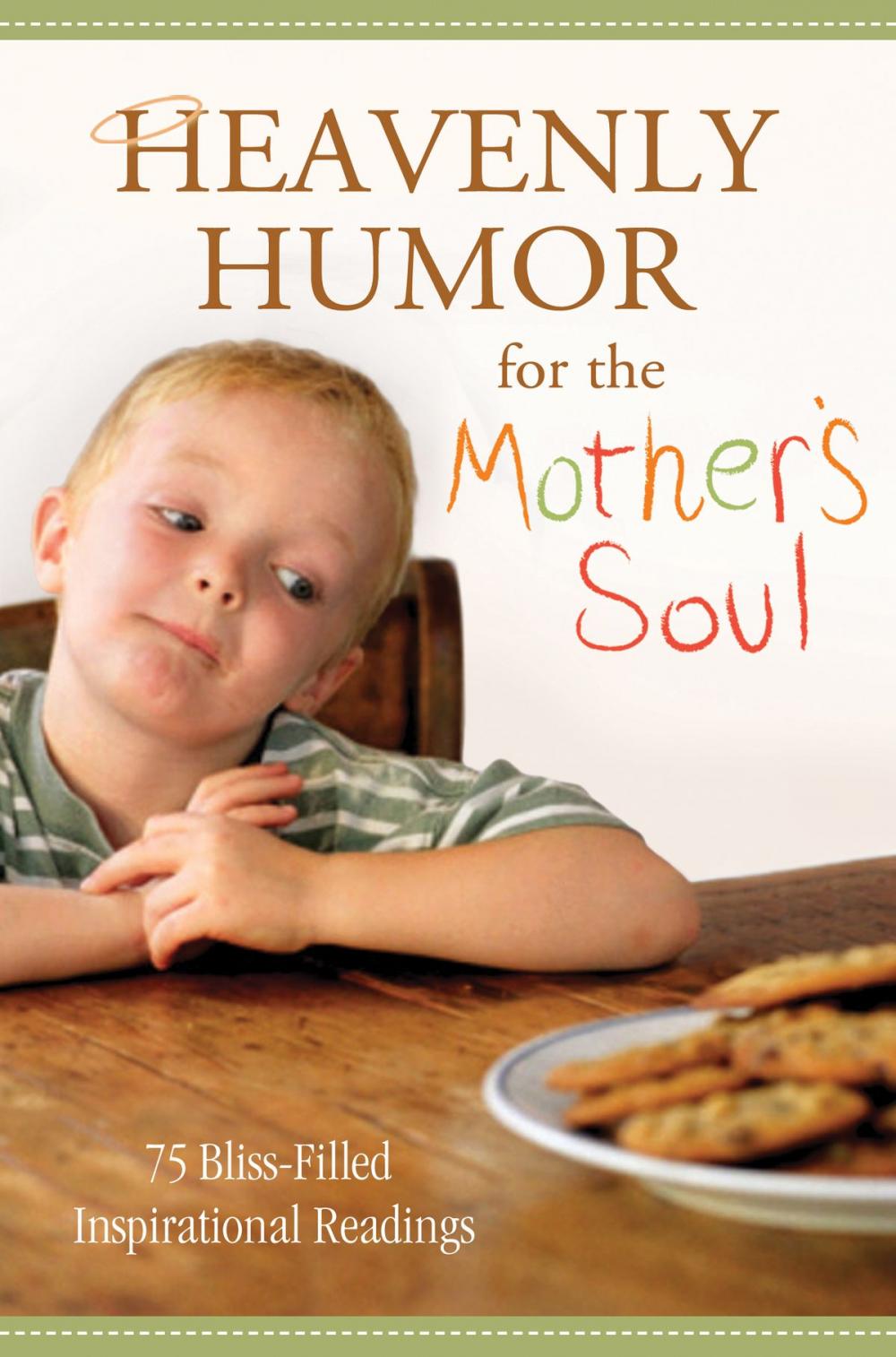 Big bigCover of Heavenly Humor for the Mother's Soul