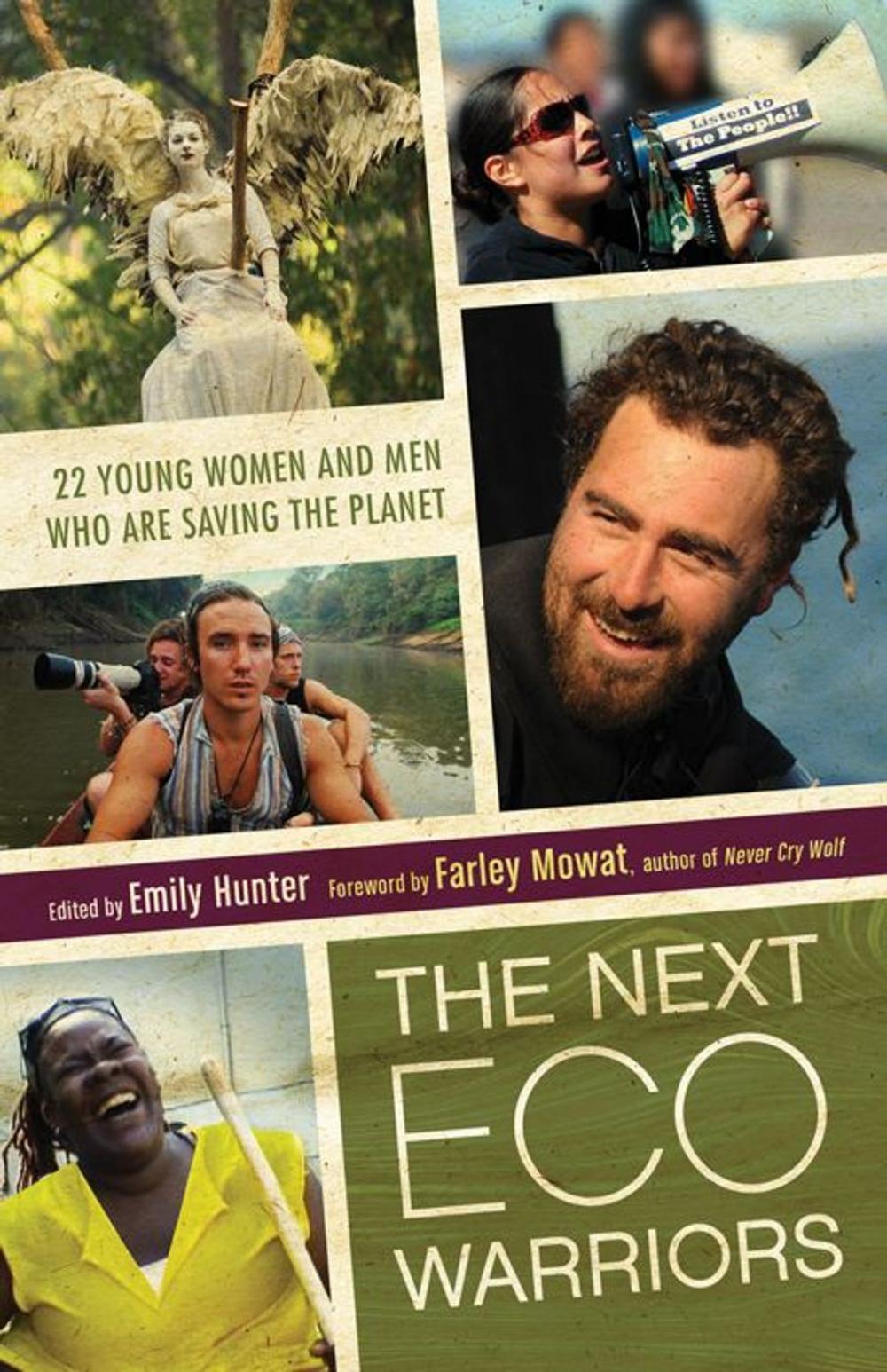 Big bigCover of The Next Eco-Warriors: 22 Young Women and Men Who Are Saving the Planet