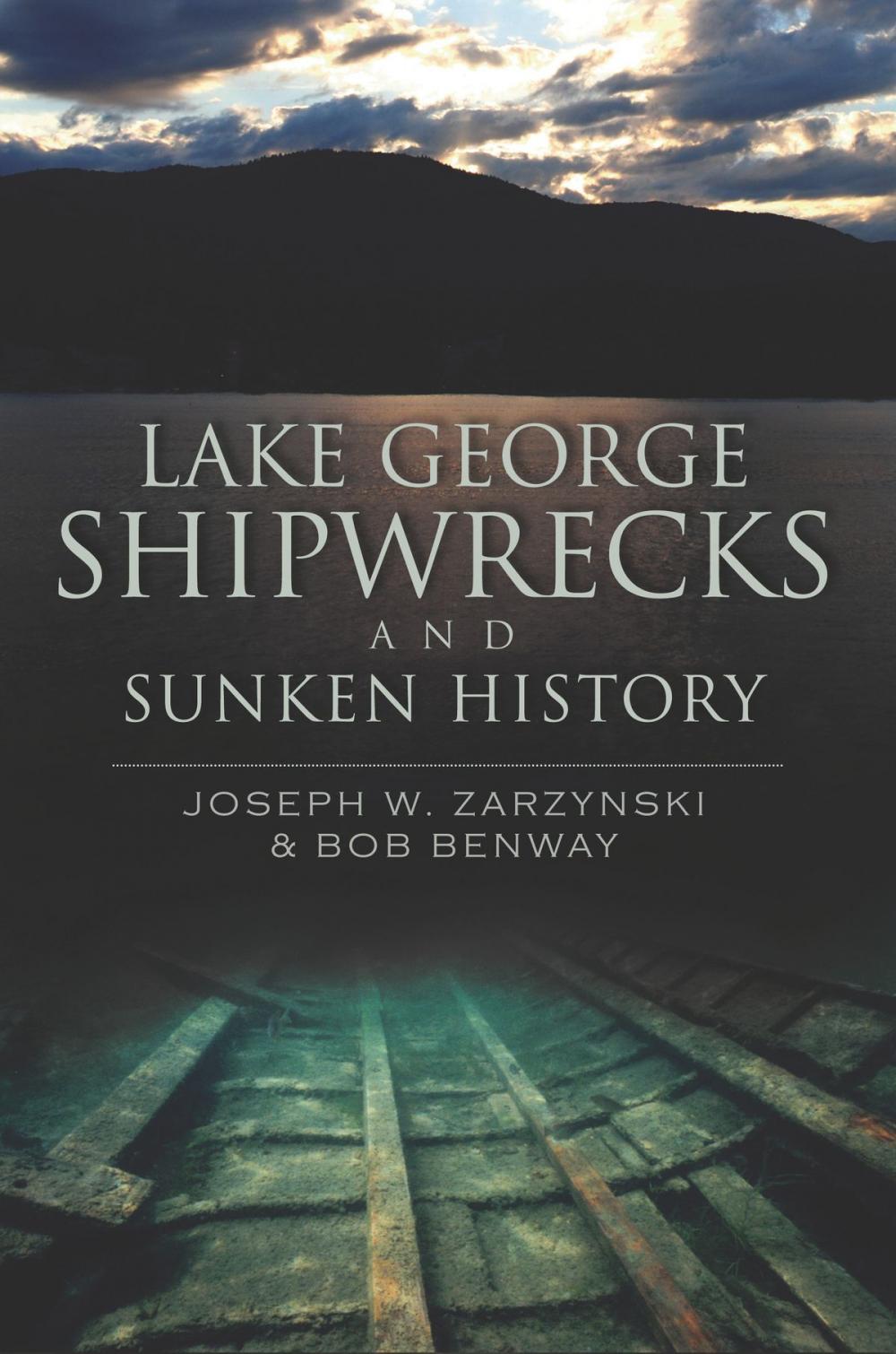 Big bigCover of Lake George Shipwrecks and Sunken History