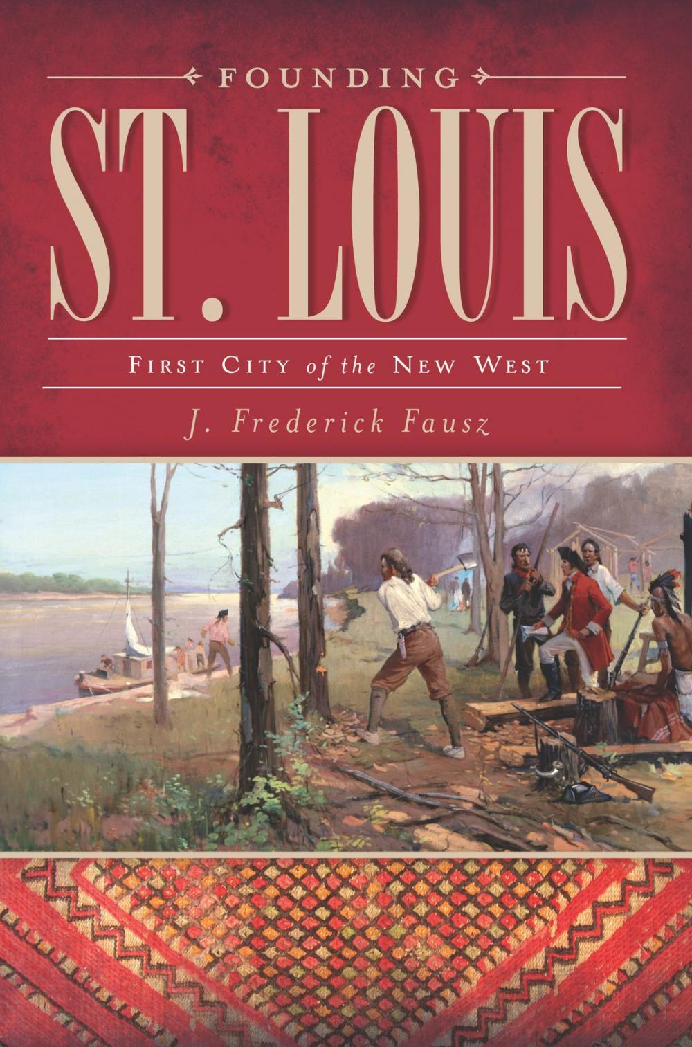 Big bigCover of Founding St. Louis