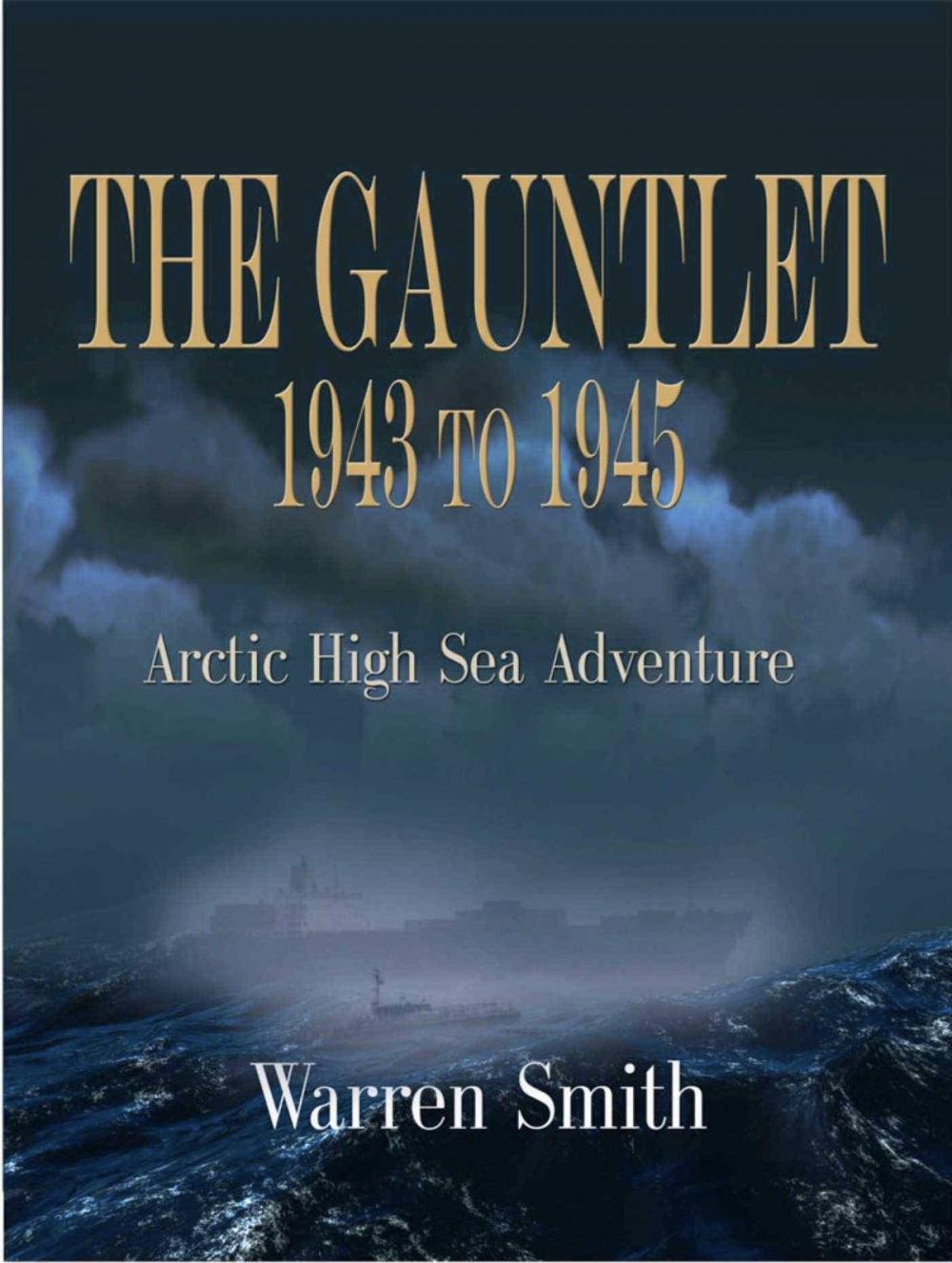 Big bigCover of THE GAUNTLET 1943 to 1945