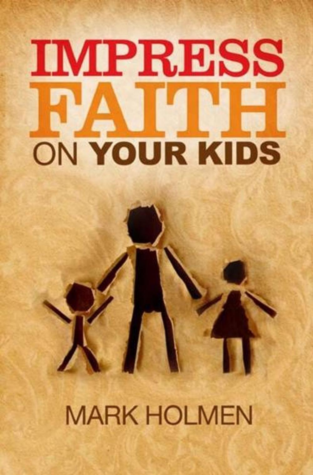 Big bigCover of Impress Faith on Your Kids