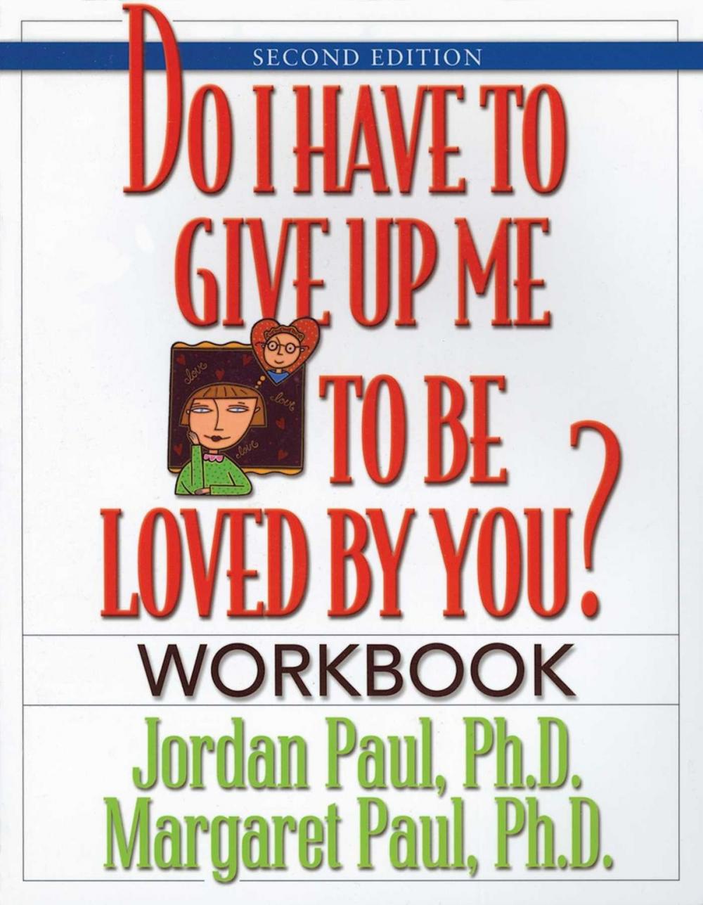 Big bigCover of Do I Have to Give Up Me to Be Loved by You Workbook