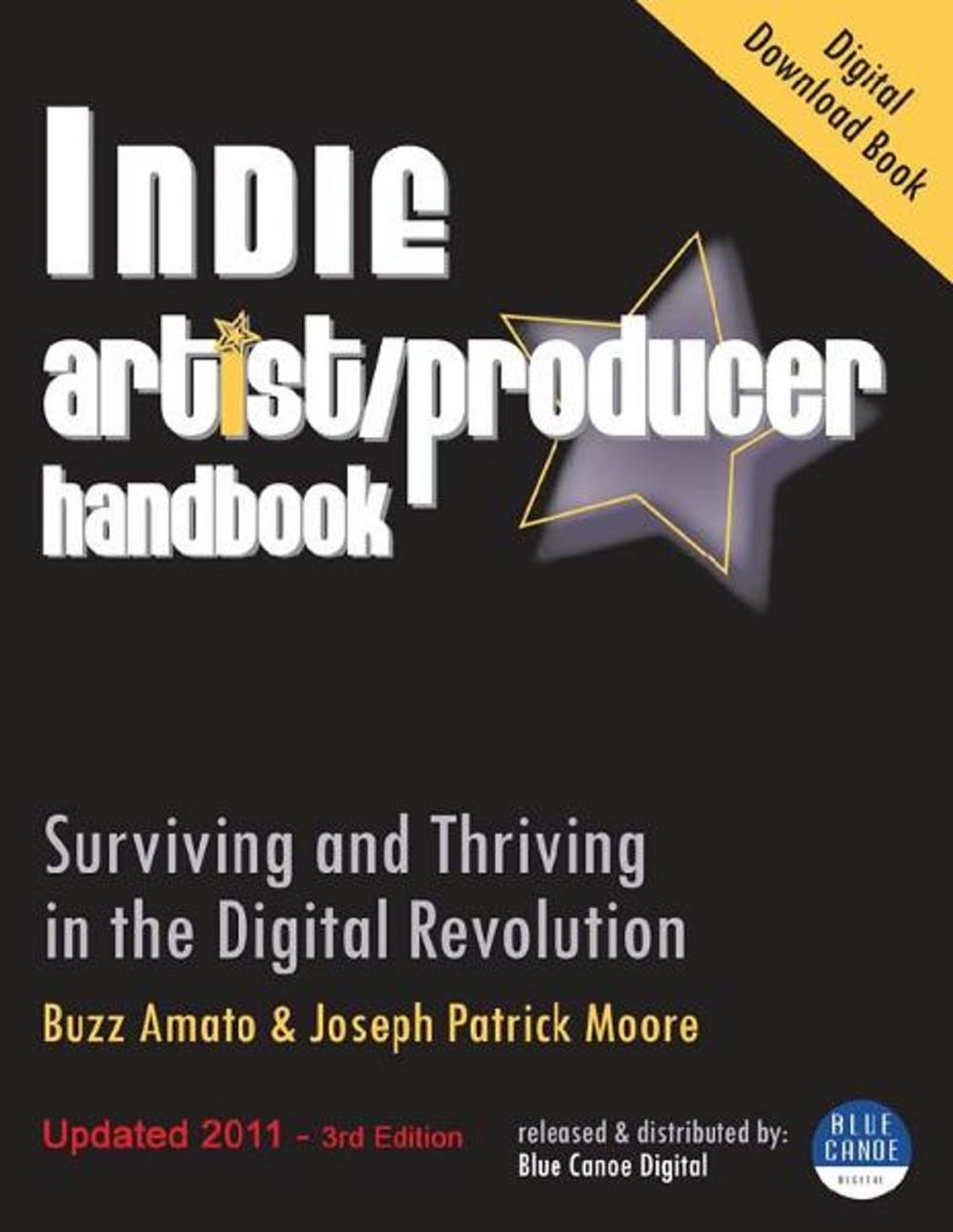 Big bigCover of Indie Artist Producer Handbook