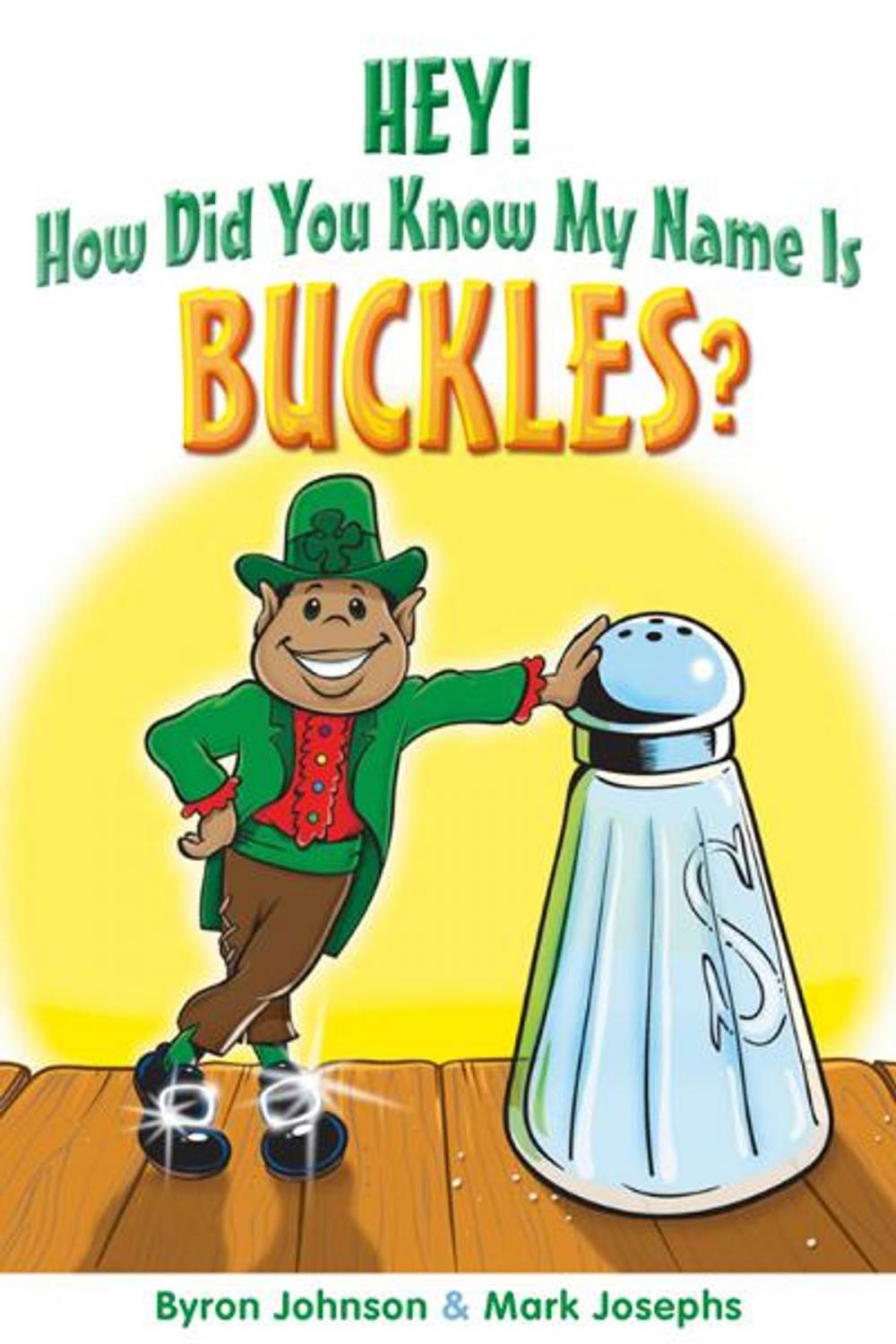 Big bigCover of Hey! How Did You Know My Name Is Buckles?
