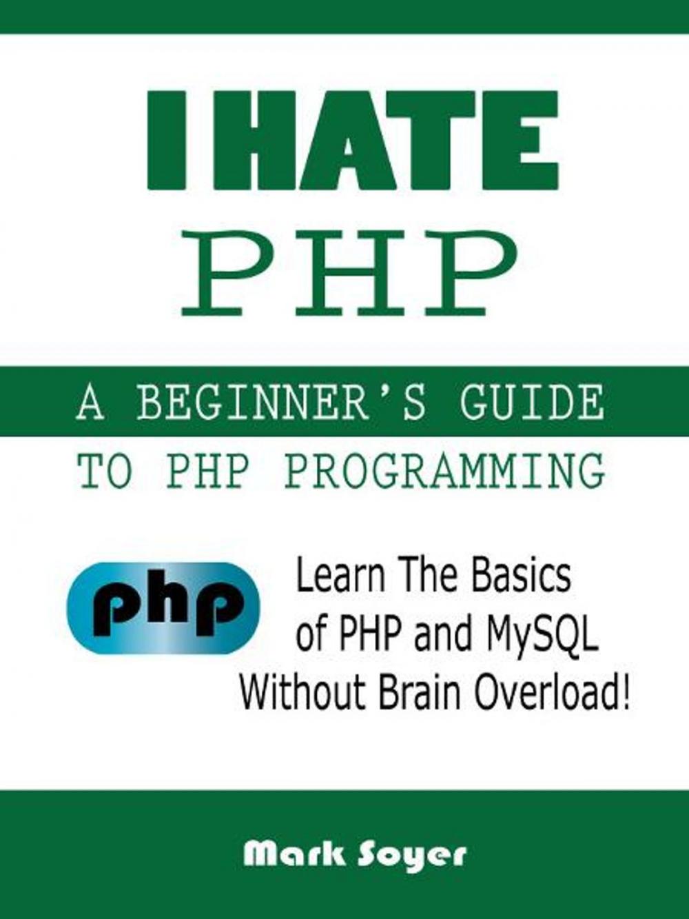 Big bigCover of I Hate PHP