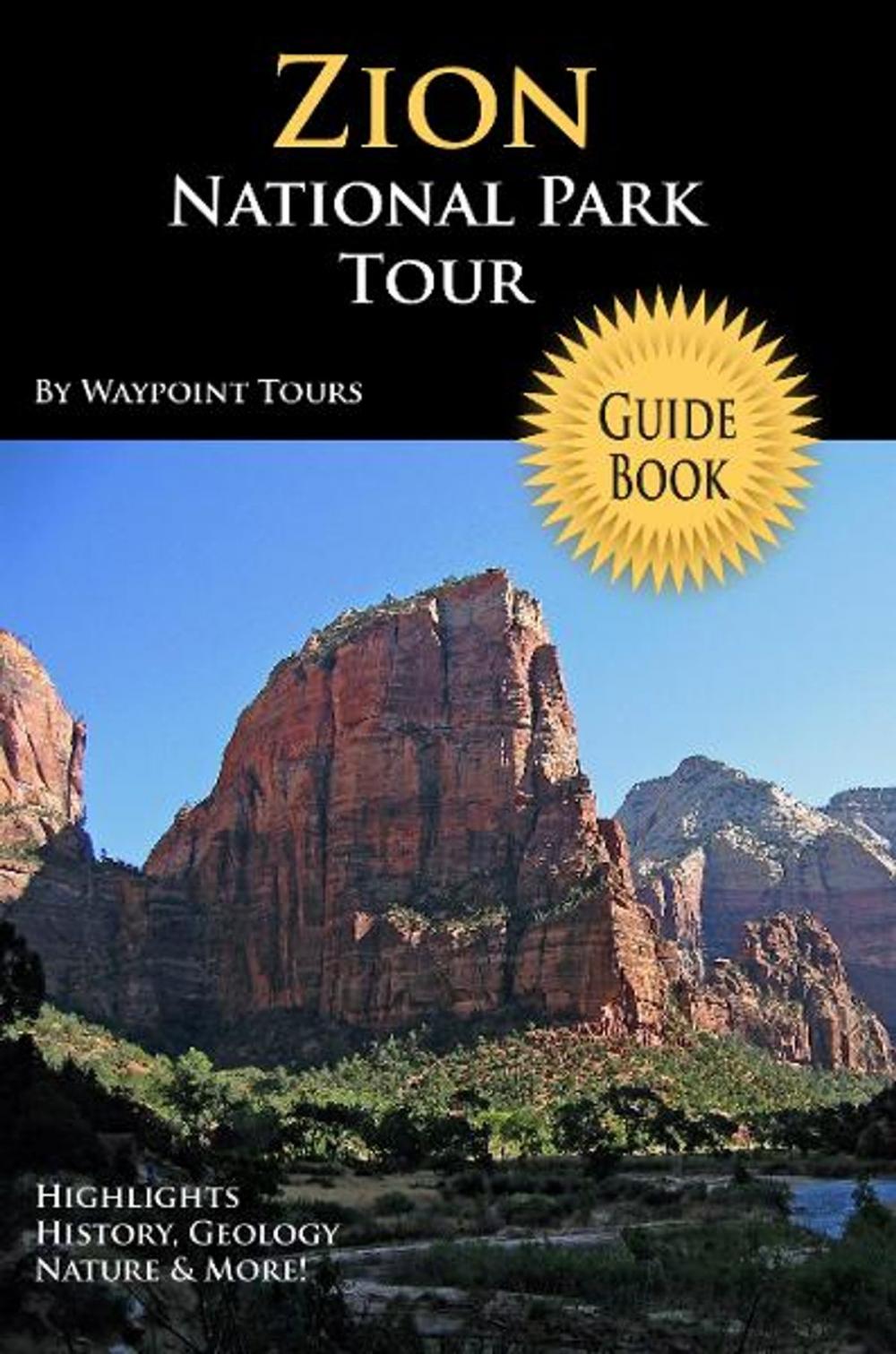 Big bigCover of Zion National Park Tour Guide eBook