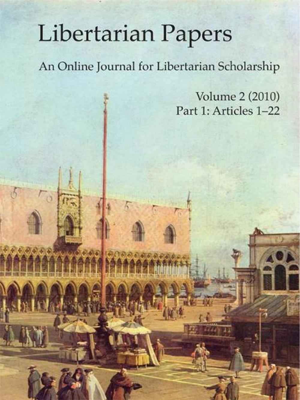 Big bigCover of Libertarian Papers, Vol. 2, Part 1 (2010)