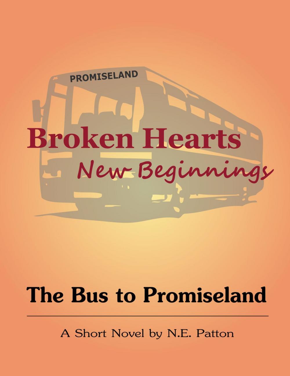 Big bigCover of Broken Hearts, New Beginnings - The Bus to Promiseland