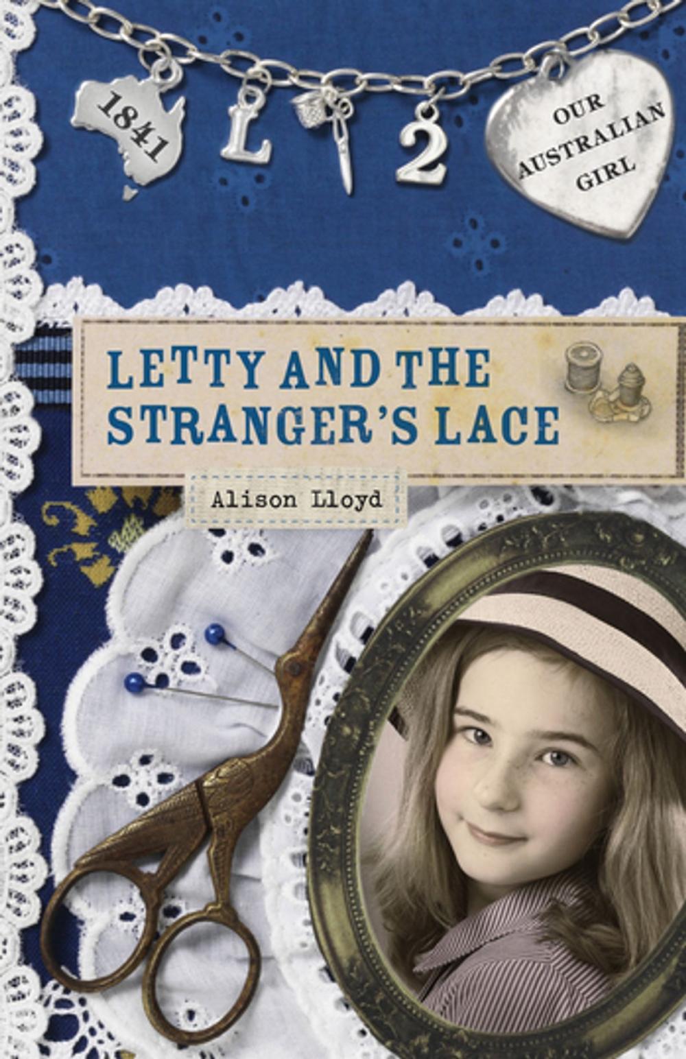 Big bigCover of Our Australian Girl: Letty and the Stranger's Lace (Book 2)