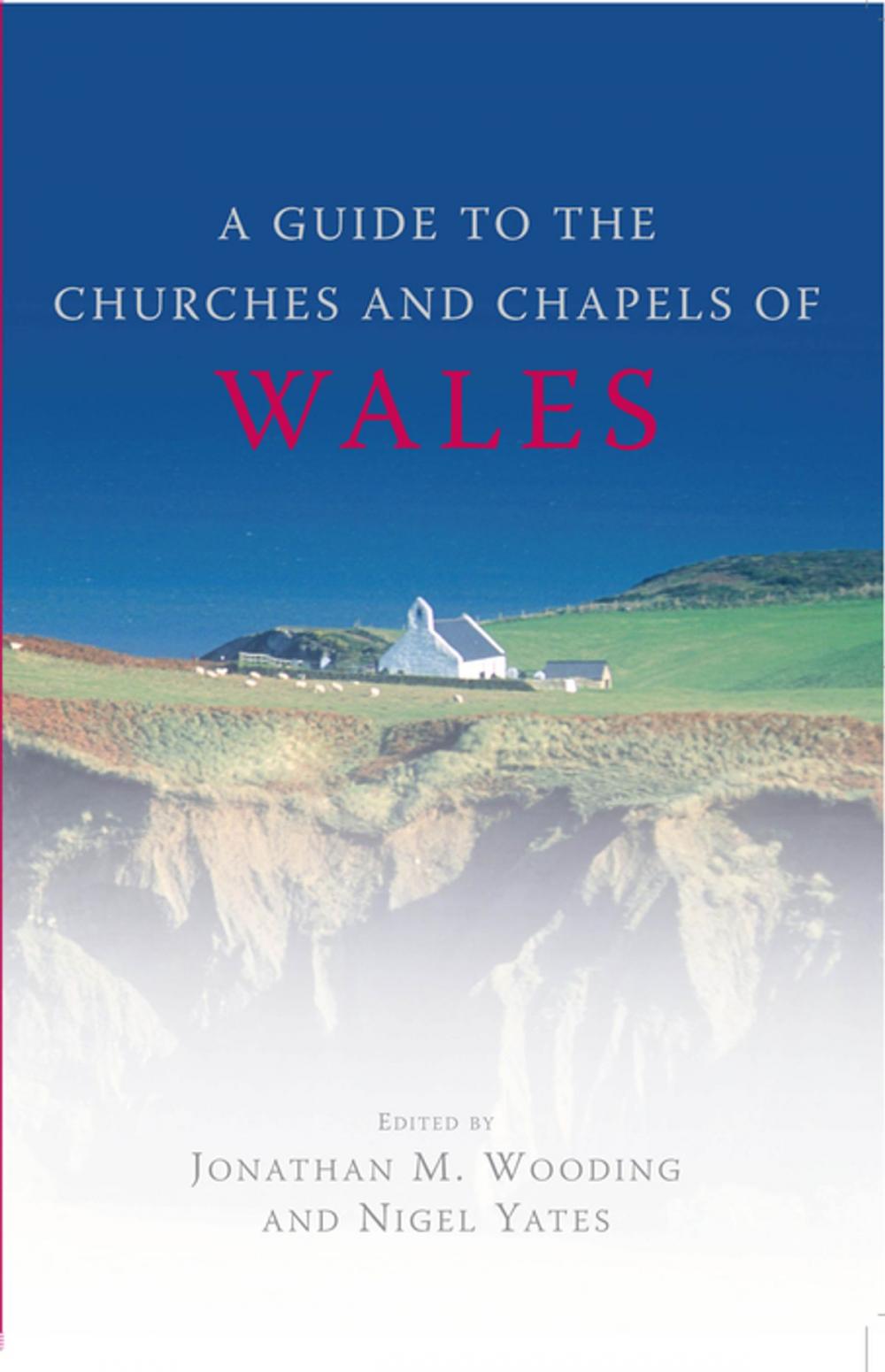 Big bigCover of Guide to the Churches and Chapels of Wales