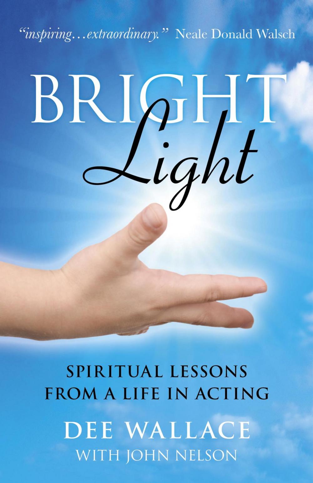 Big bigCover of Bright Light: Spiritual Lessons from a Life in Acting