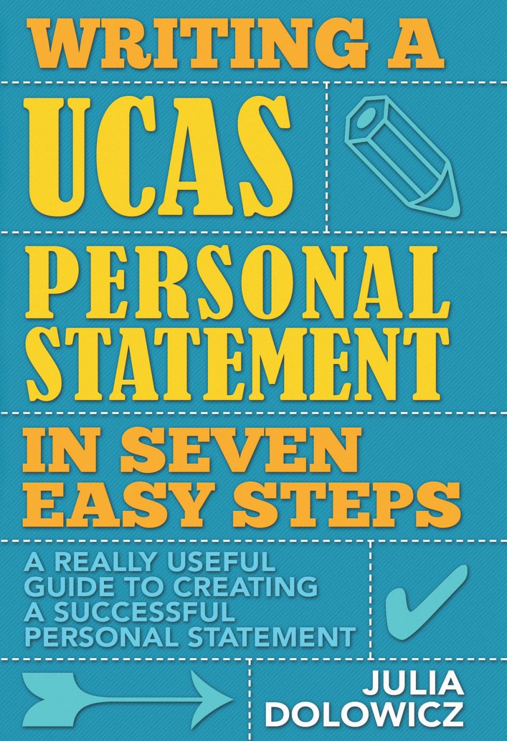 Big bigCover of Writing a UCAS Personal Statement in Seven Easy Steps