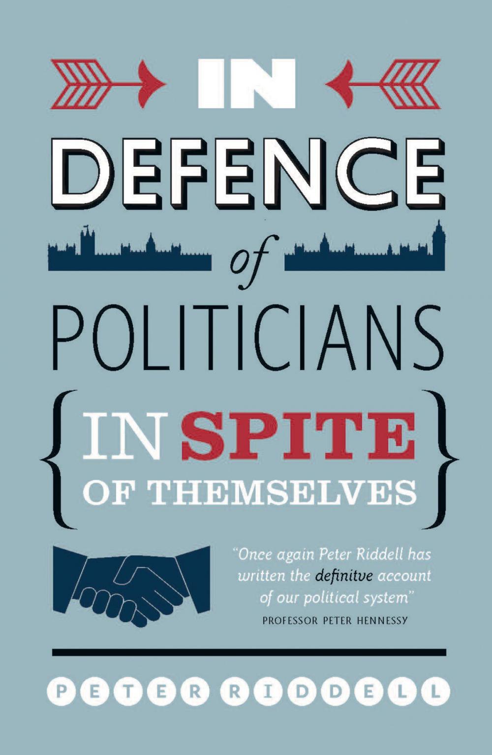 Big bigCover of In Defence of Politicians