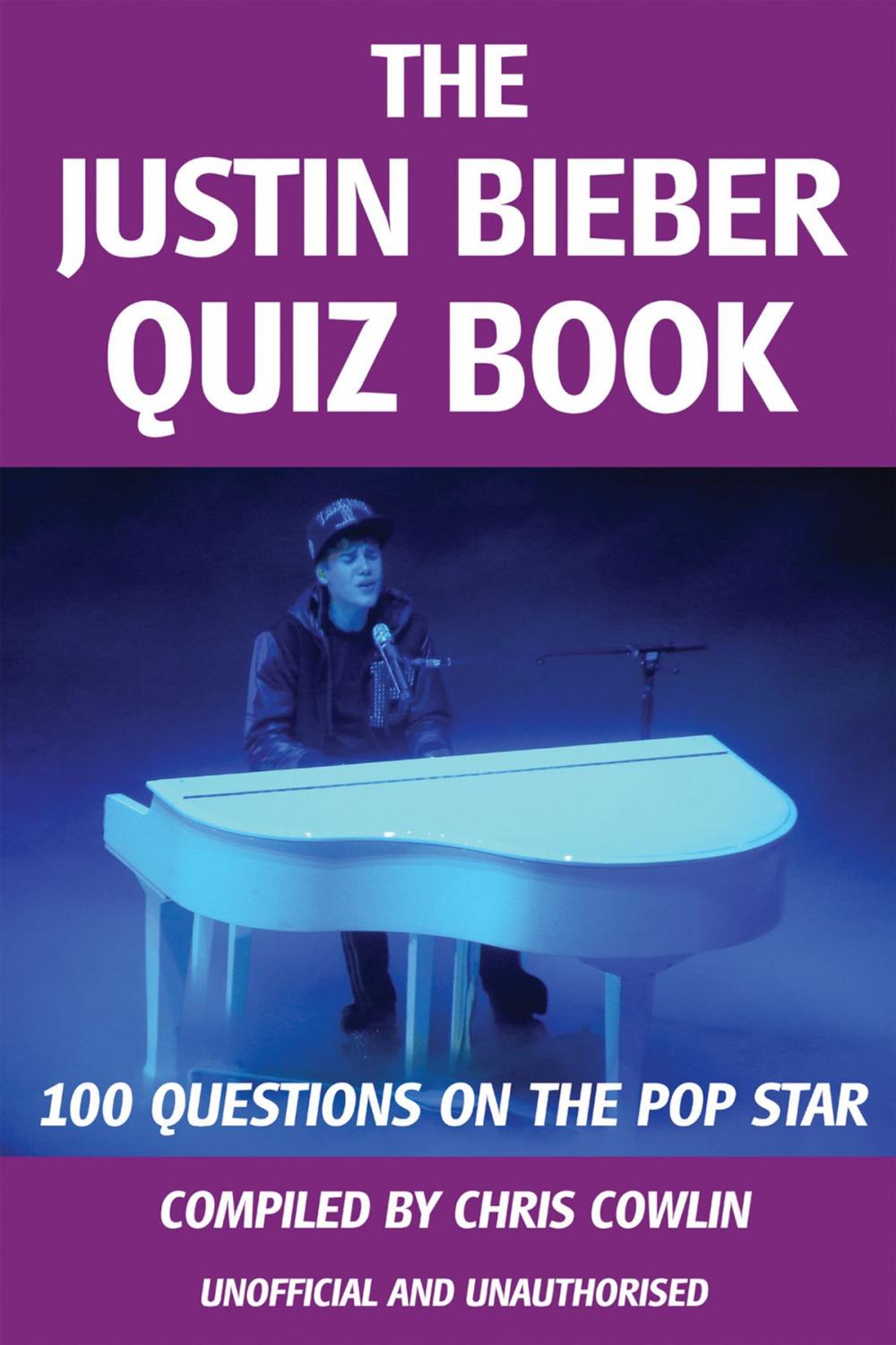 Big bigCover of The Justin Bieber Quiz Book