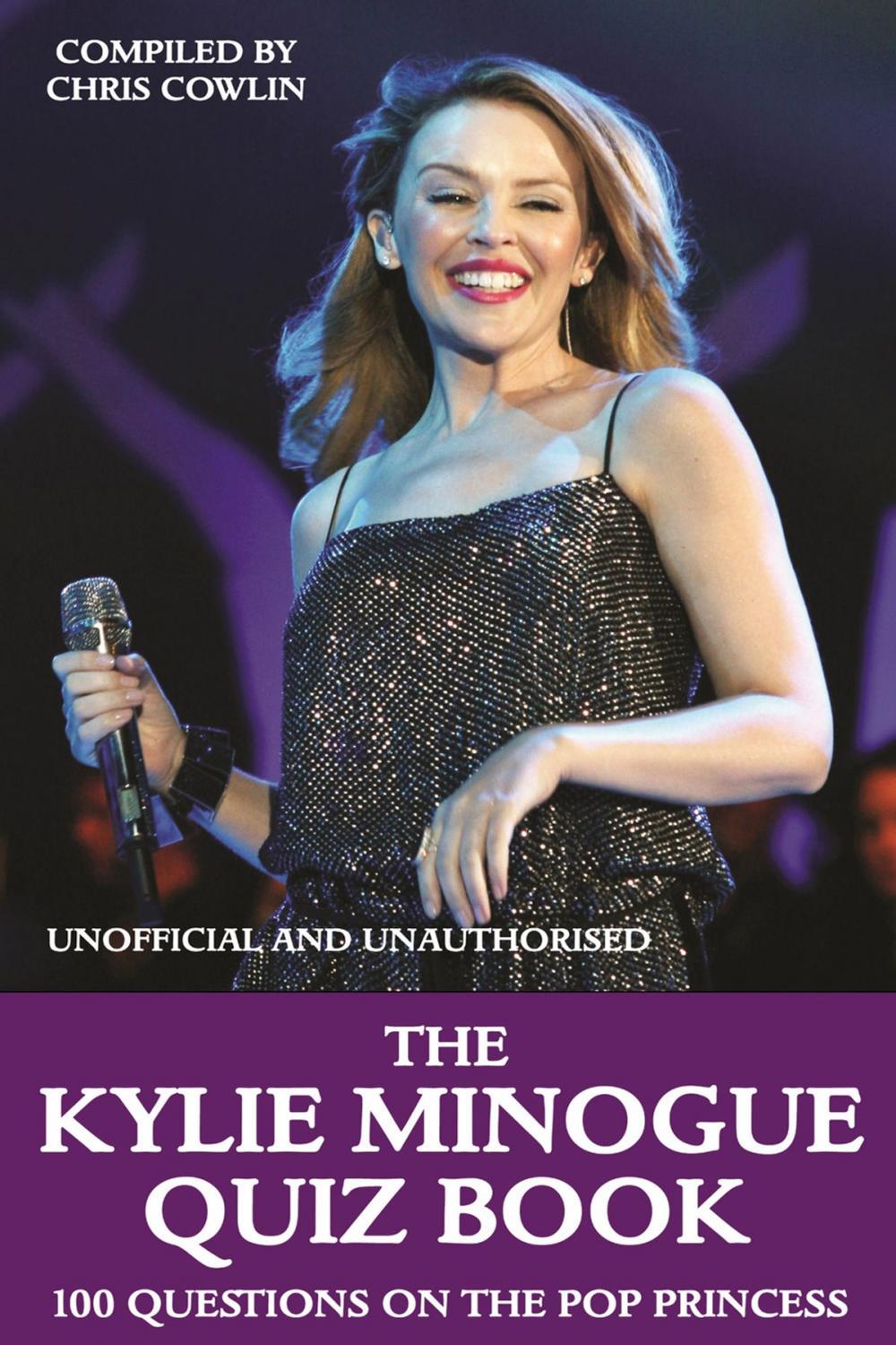 Big bigCover of The Kylie Minogue Quiz Book