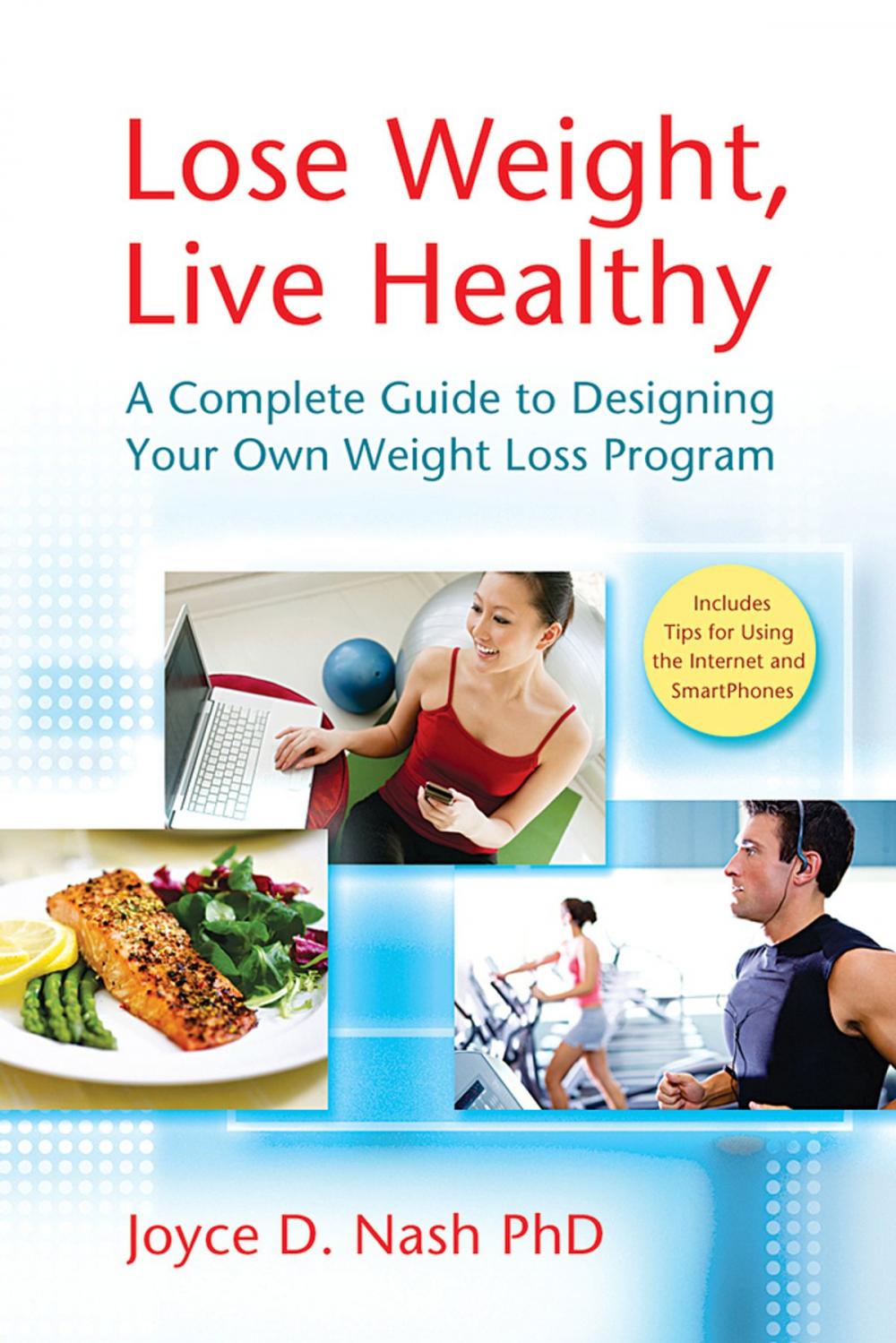 Big bigCover of Lose Weight, Live Healthy: A Complete Guide to Designing Your Own Weight Loss Program