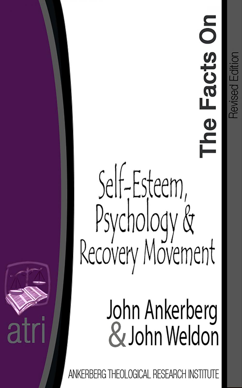 Big bigCover of The Facts on Self-Esteem, Psychology, and the Recovery Movement