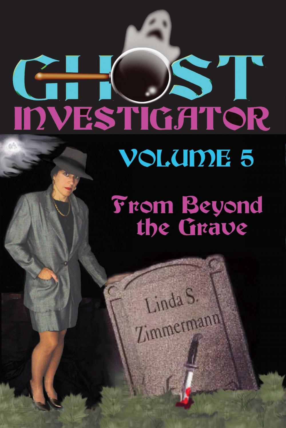 Big bigCover of Ghost Investigator Volume 5: From Beyond the Grave