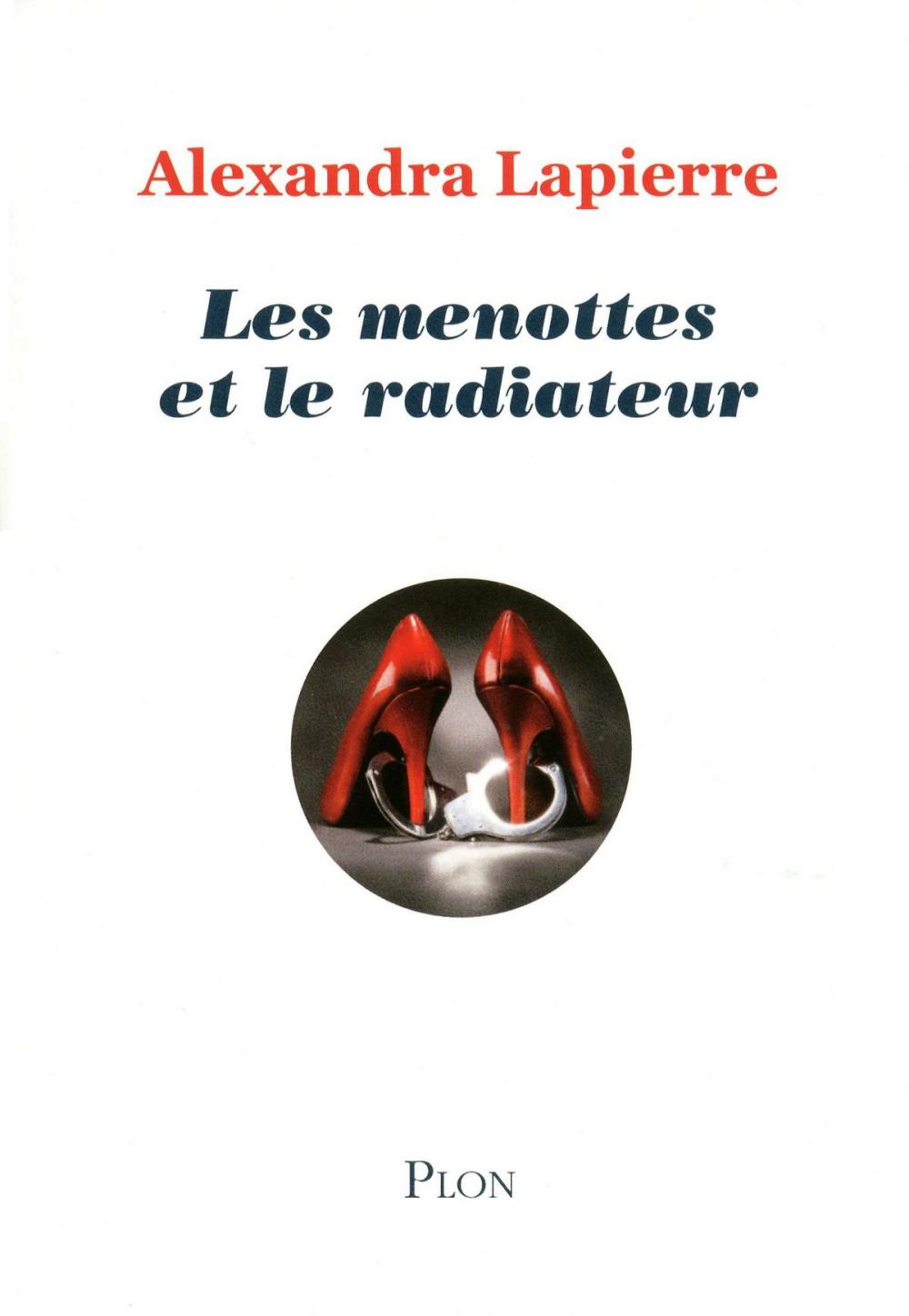 Big bigCover of Les menottes et le radiateur