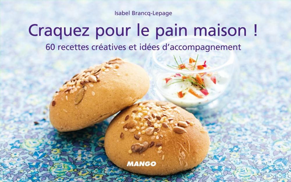 Big bigCover of Craquez pour le pain maison !