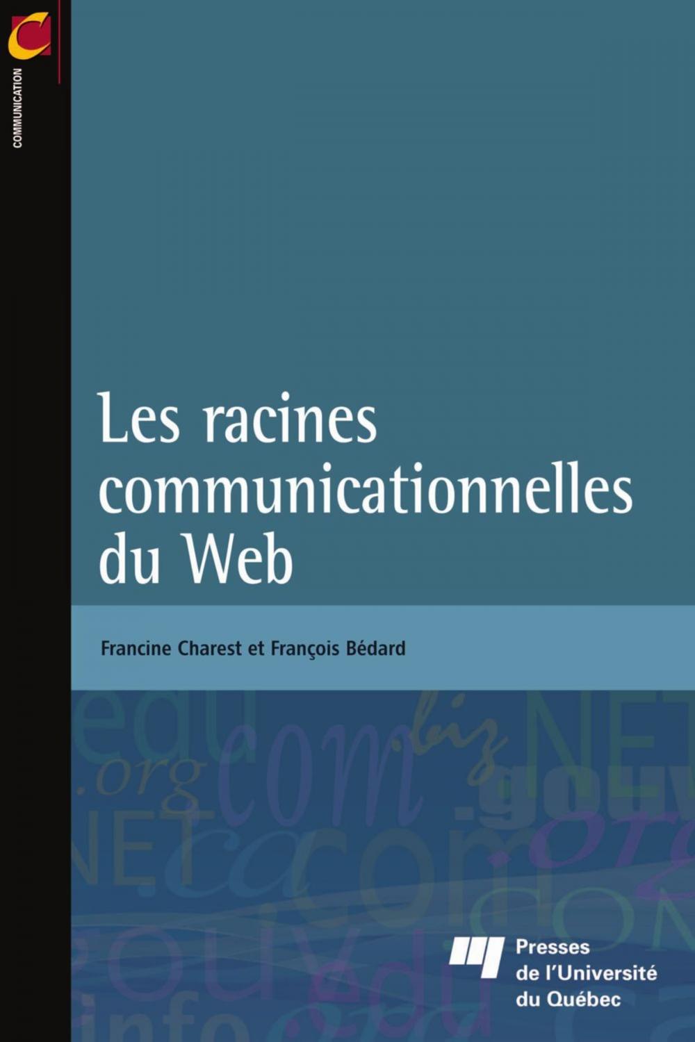 Big bigCover of Les racines communicationnelles du Web