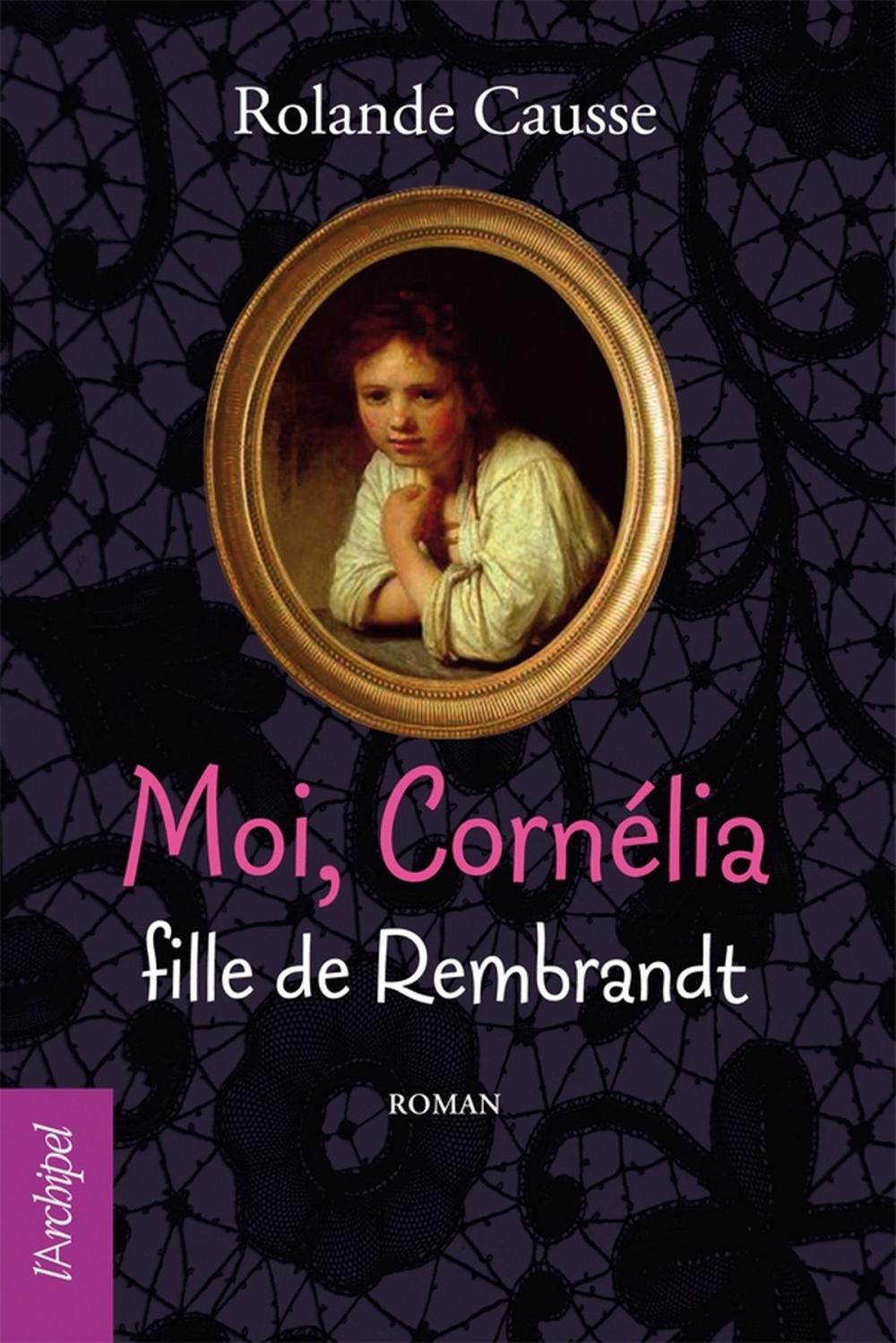 Big bigCover of Moi Cornélia, fille de Rembrandt