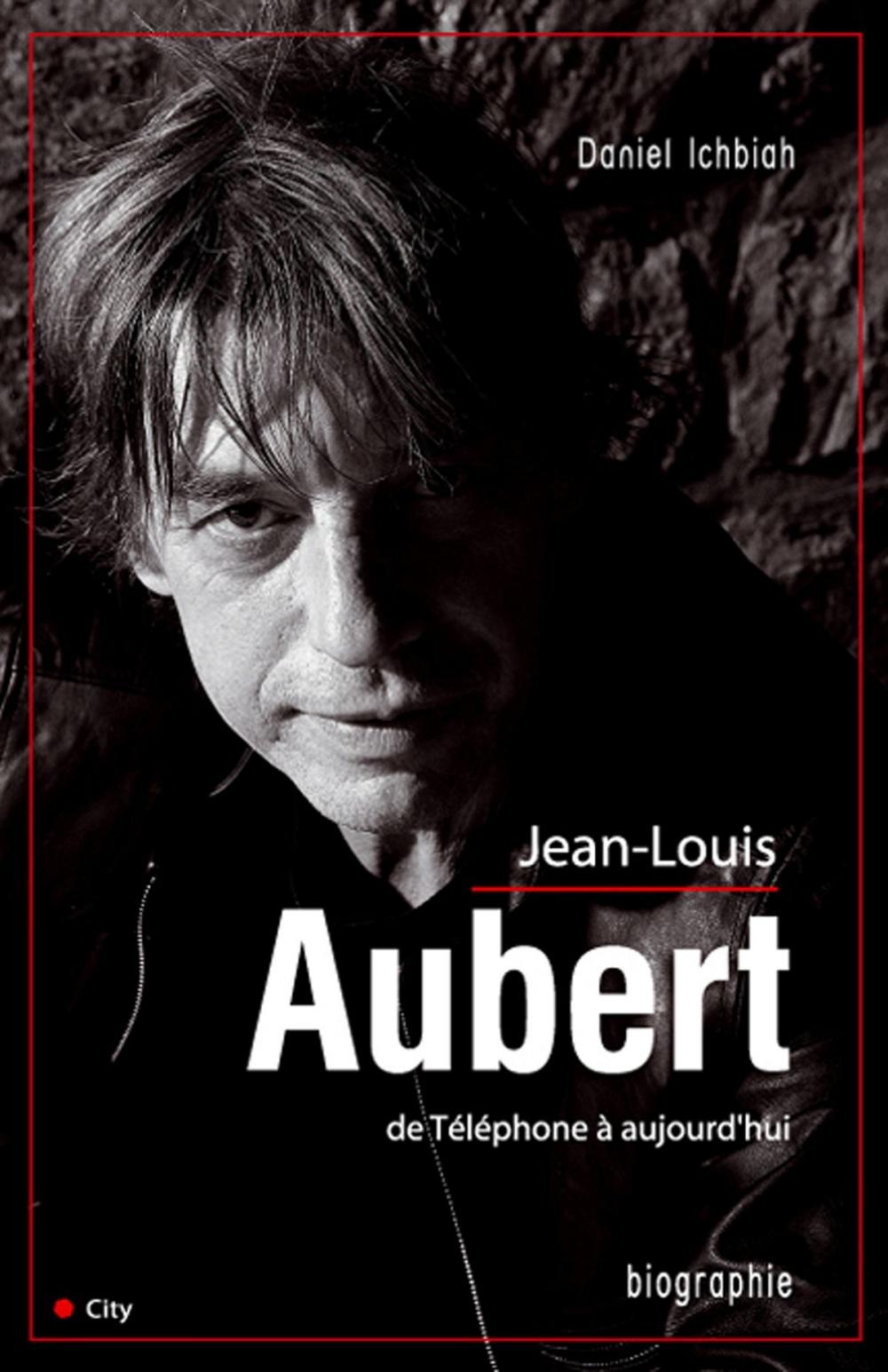 Big bigCover of Jean-Louis Aubert de Téléphone à aujourd'hui