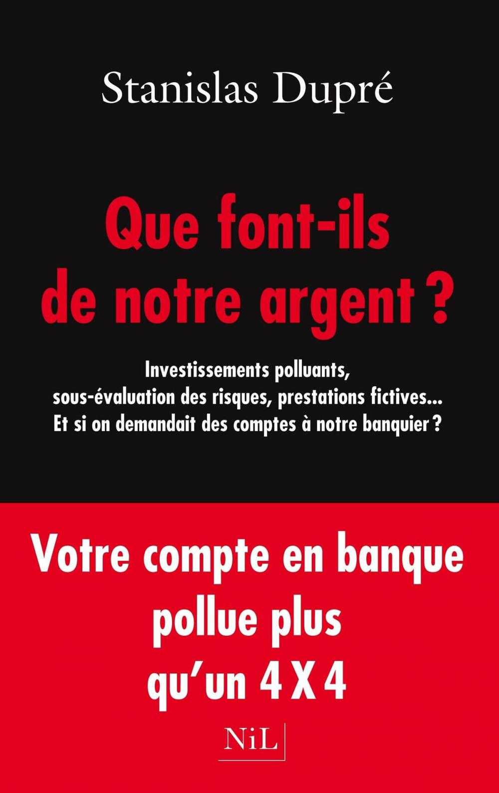 Big bigCover of Que font-ils de notre argent ?