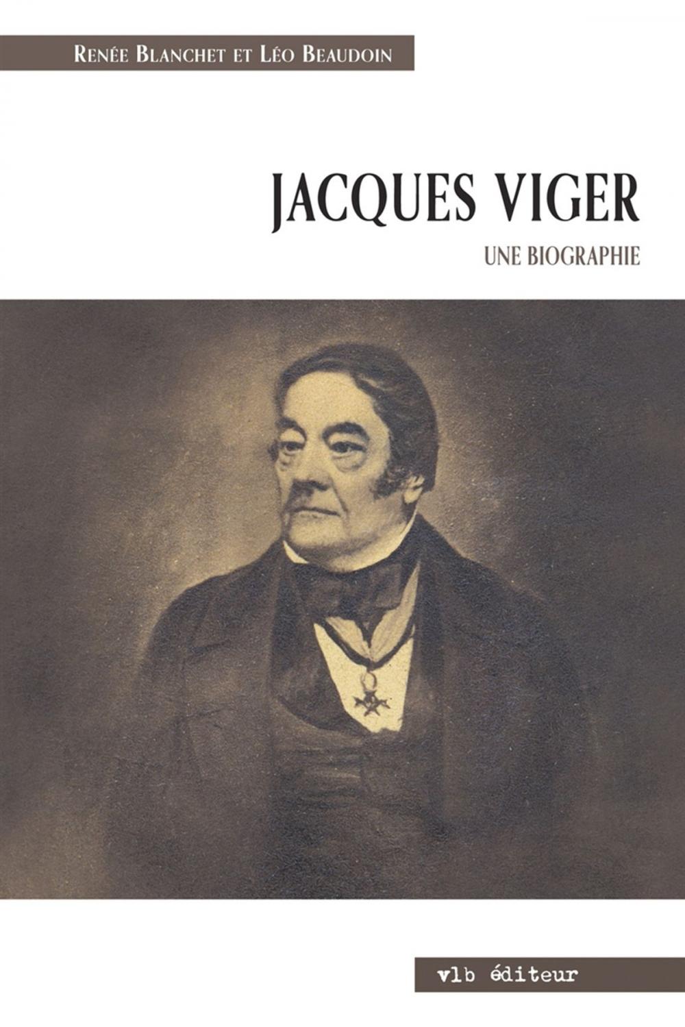 Big bigCover of Jacques Viger. Une biographie