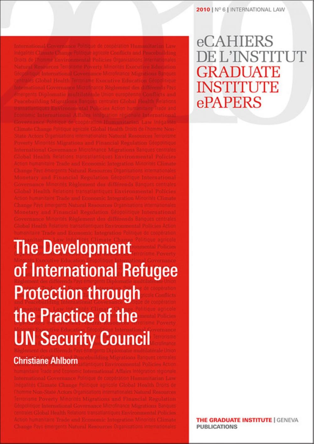 Big bigCover of The Development of International Refugee Protection through the Practice of the UN Security Council