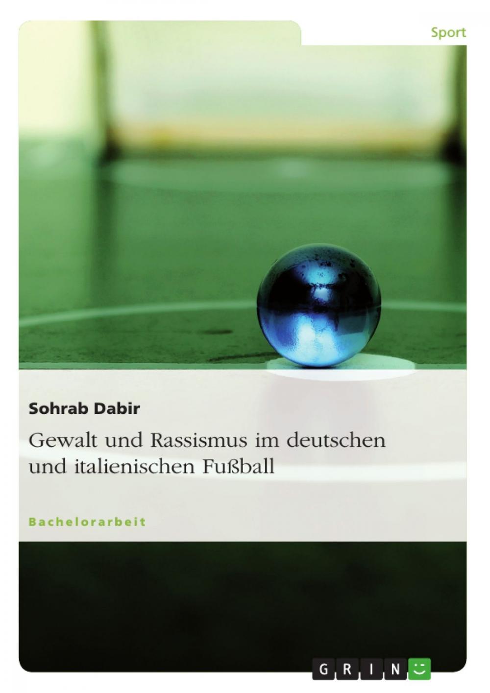 Big bigCover of Gewalt und Rassismus im deutschen und italienischen Fußball