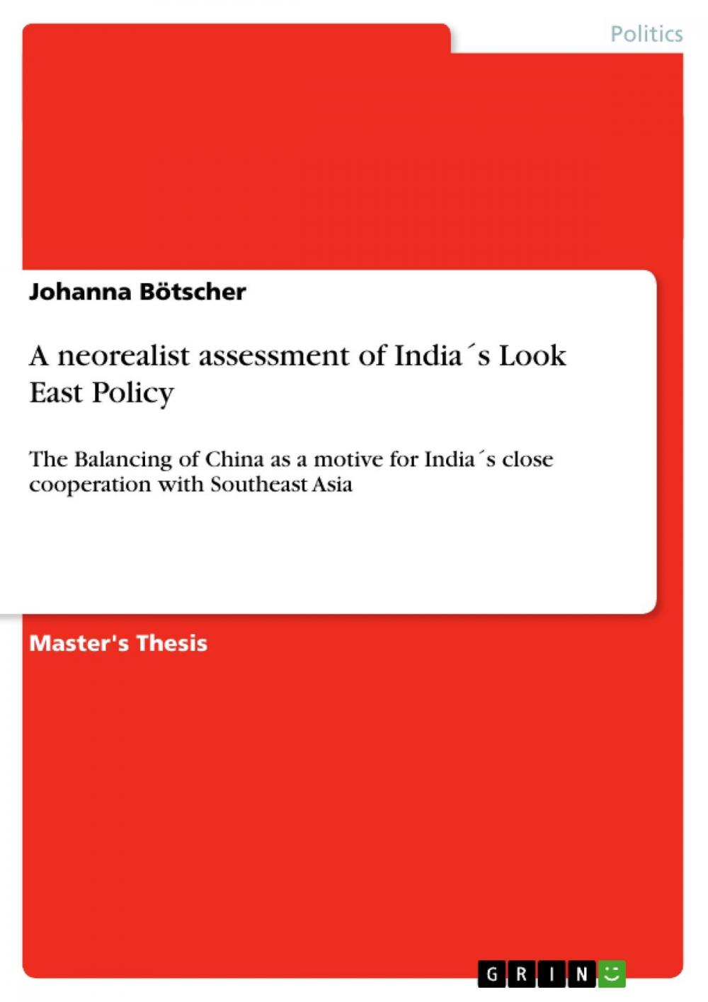 Big bigCover of A neorealist assessment of India´s Look East Policy