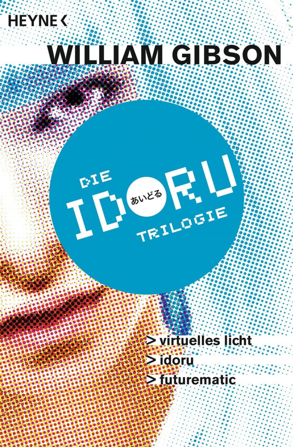 Big bigCover of Idoru-Trilogie