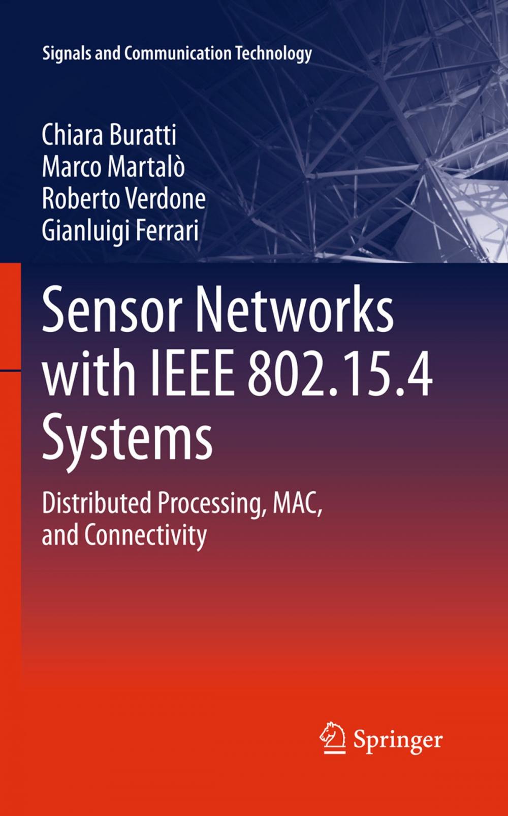 Big bigCover of Sensor Networks with IEEE 802.15.4 Systems