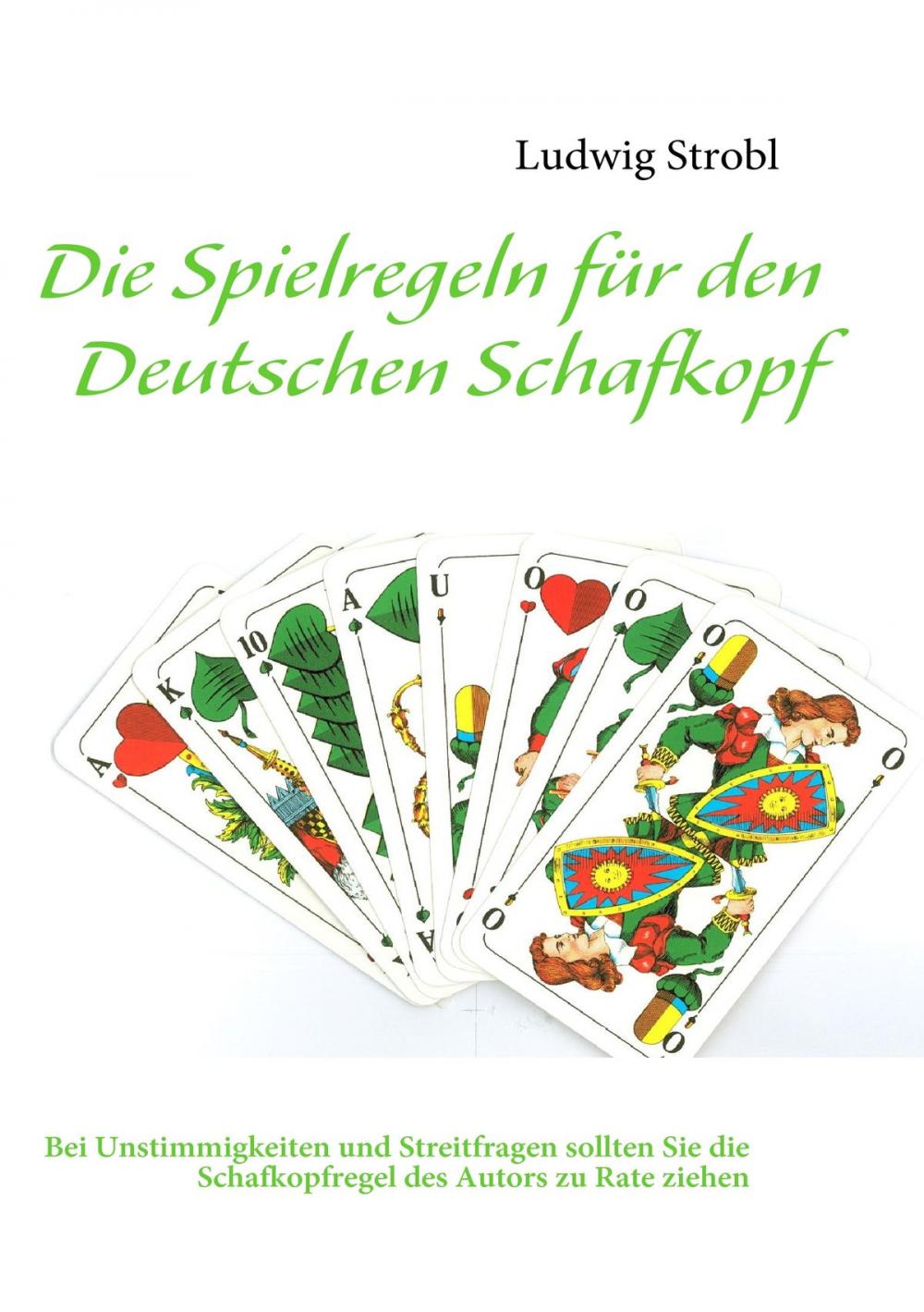 Big bigCover of Die Spielregeln für den Deutschen Schafkopf