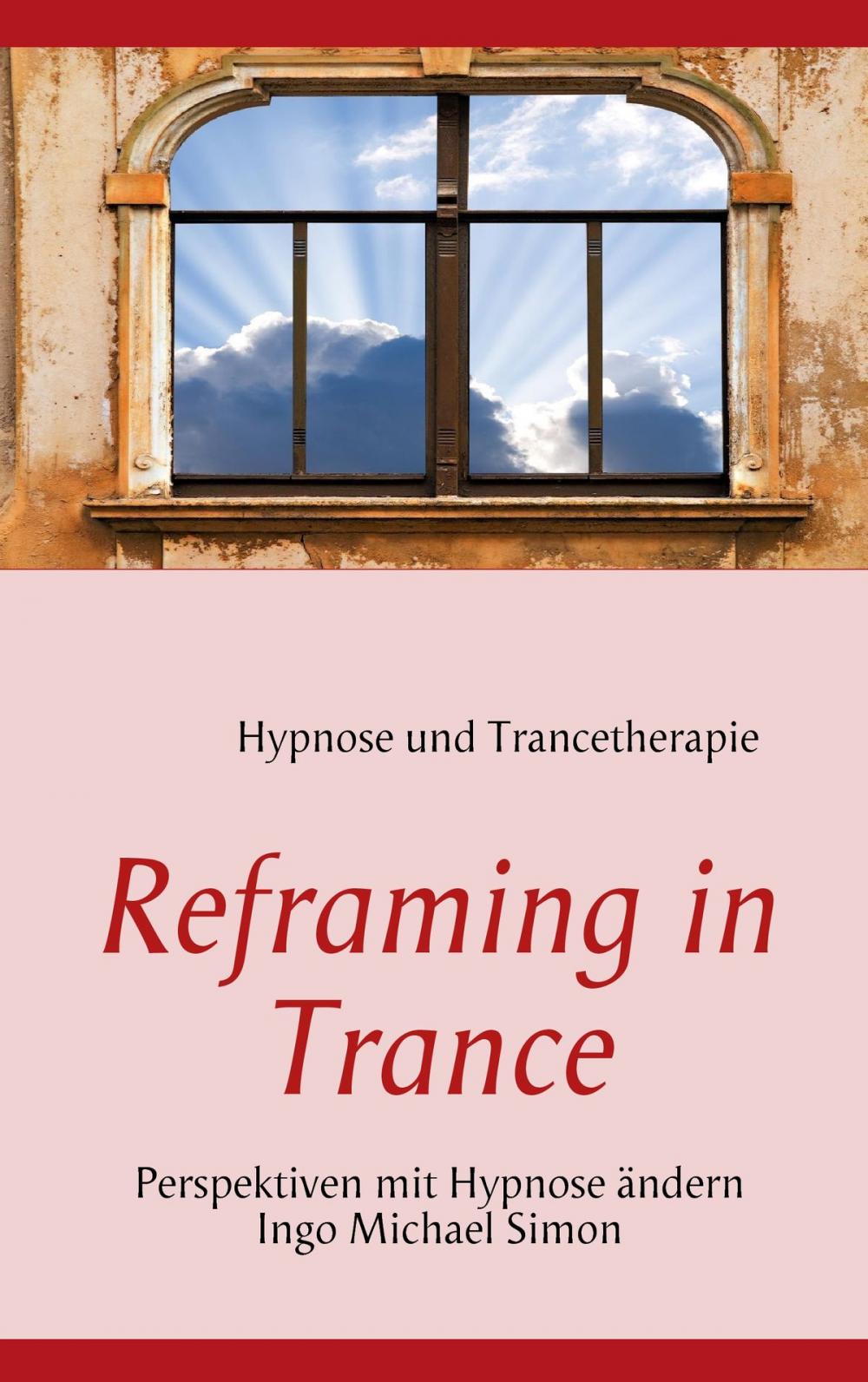 Big bigCover of Reframing in Trance