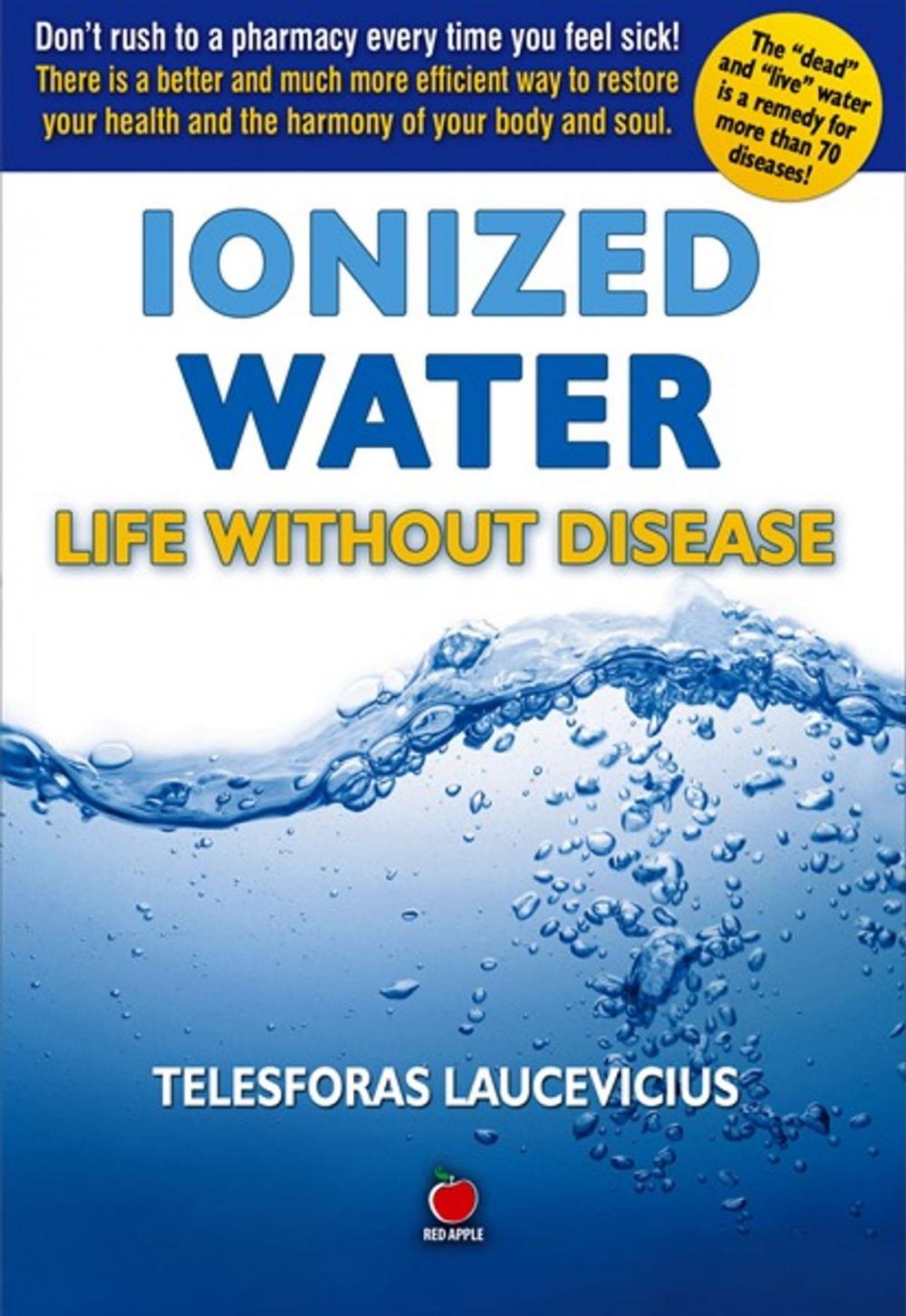Big bigCover of Ionized Water: Life Without Disease