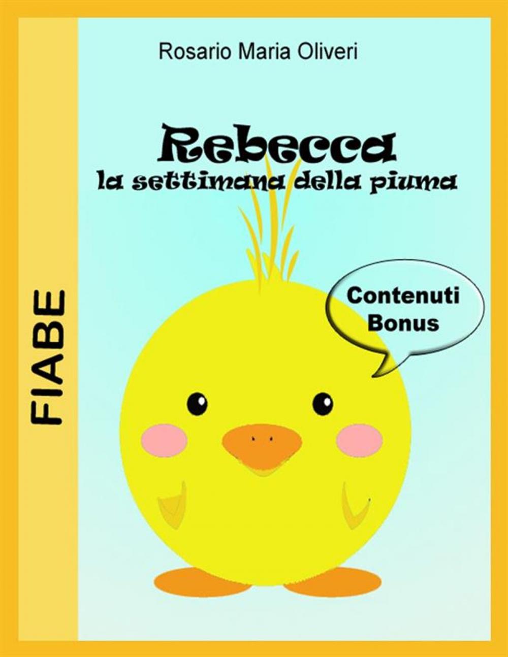 Big bigCover of Rebecca: la settimana della piuma