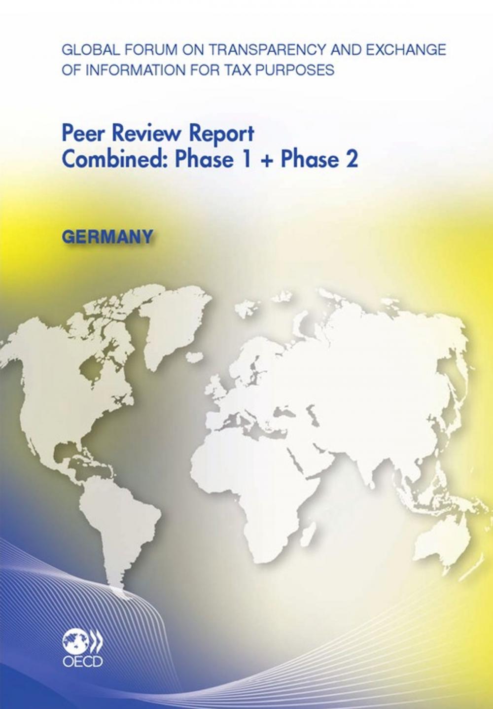 Big bigCover of Global Forum on Transparency and Exchange of Information for Tax Purposes Peer Reviews: Germany 2011