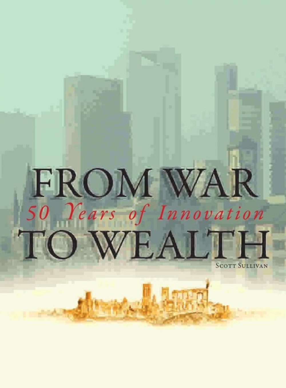 Big bigCover of From War to Wealth