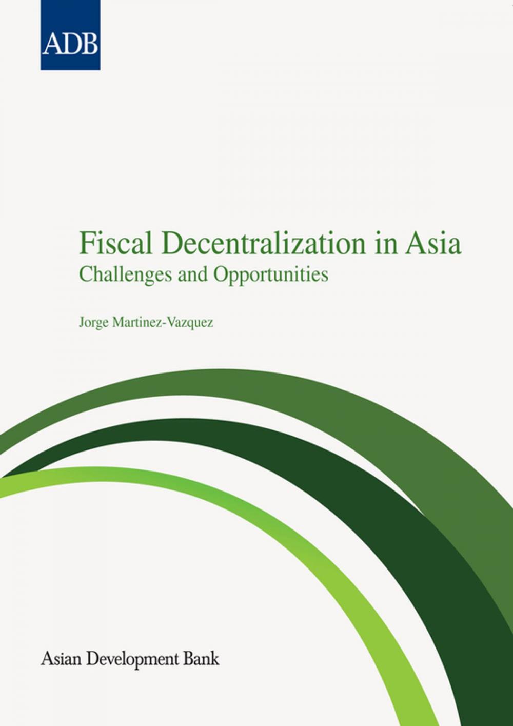 Big bigCover of Fiscal Decentralization in Asia