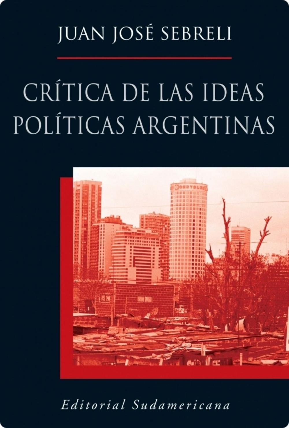 Big bigCover of Crítica de las ideas políticas argentinas