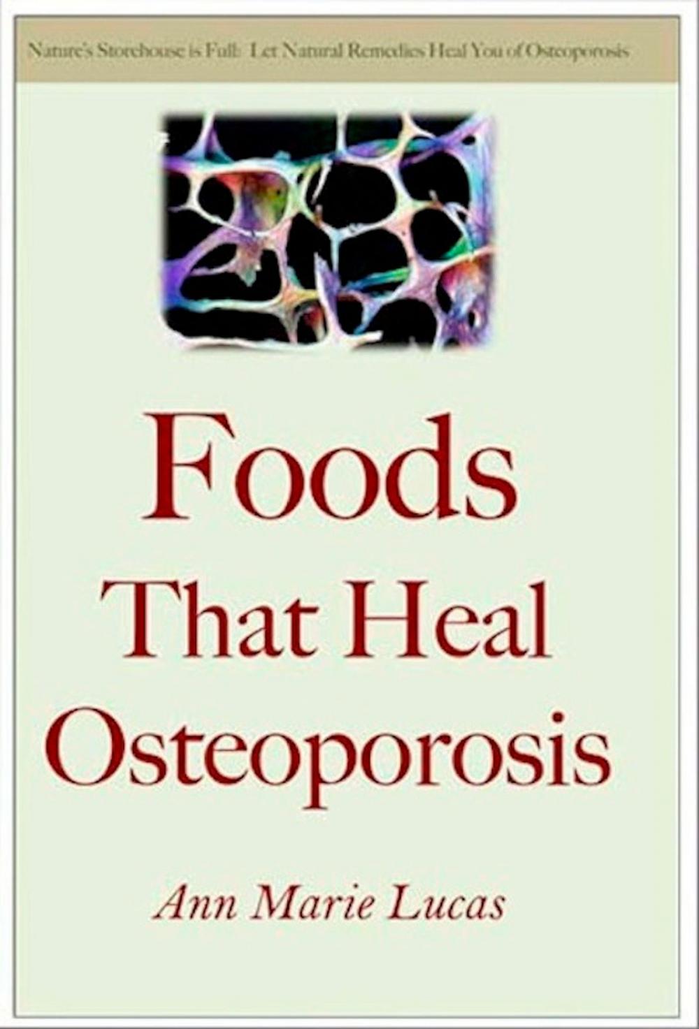 Big bigCover of Foods That Heal Osteoporosis