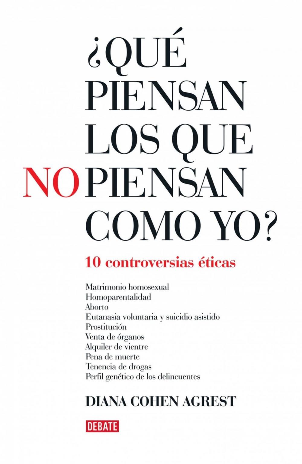 Big bigCover of ¿Qué piensan los que no piensan como yo?