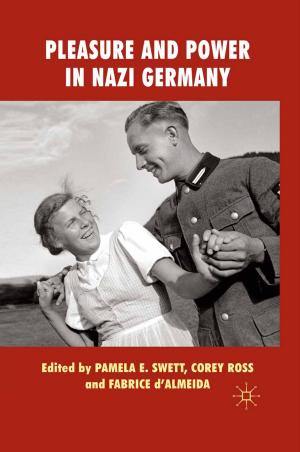 Cover of the book Pleasure and Power in Nazi Germany by Raphael Costa