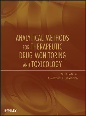 Cover of the book Analytical Methods for Therapeutic Drug Monitoring and Toxicology by Paul Aldridge, Louise O'Dwyer