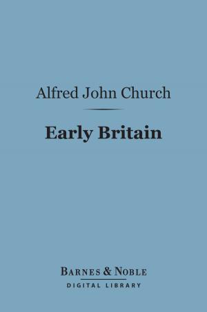 Book cover of Early Britain (Barnes & Noble Digital Library)