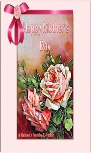 Cover of the book Happy Mother's Day Everyday! by Raven Mack